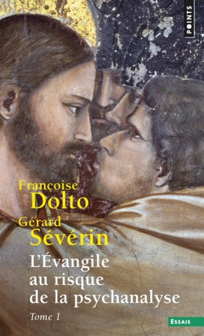 L'Évangile au risque de la psychanalyse, tome 1  ((Réédition))