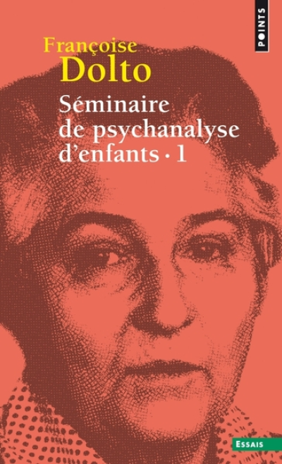 Séminaire de psychanalyse d'enfants, tome 1 (T.1 (Réédition))
