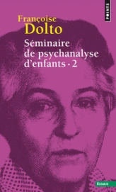 Séminaire de psychanalyse d'enfants, tome 2 (T.2 (Réédition))
