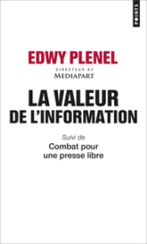 La valeur de l'information - Suivi de Combat pour une presse libre