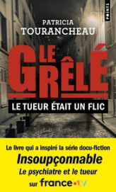 Le Grêlé. Le tueur était un flic: Le tueur était un flic