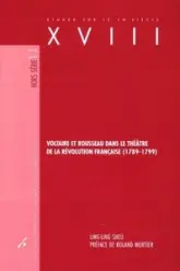 Voltaire et Rousseau dans le théâtre de la Révolution française (1789-1799)