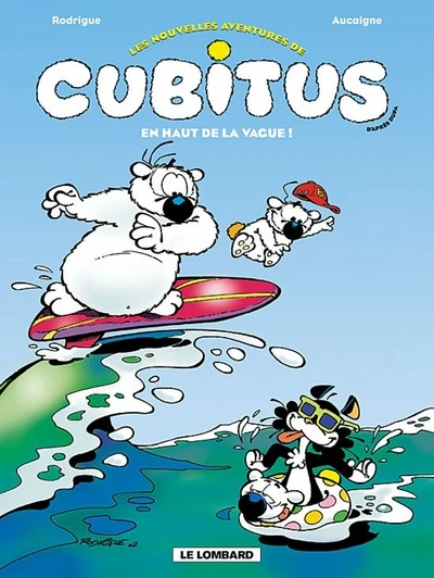 Les Nouvelles aventures de Cubitus - Tome 3 - En Haut de la vague