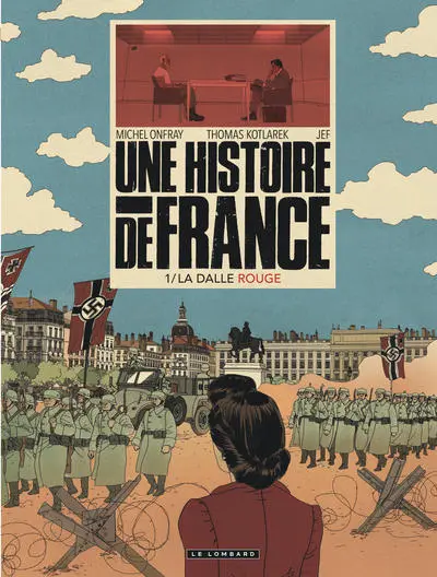 Une Histoire de France - Tome 1 - La Dalle rouge