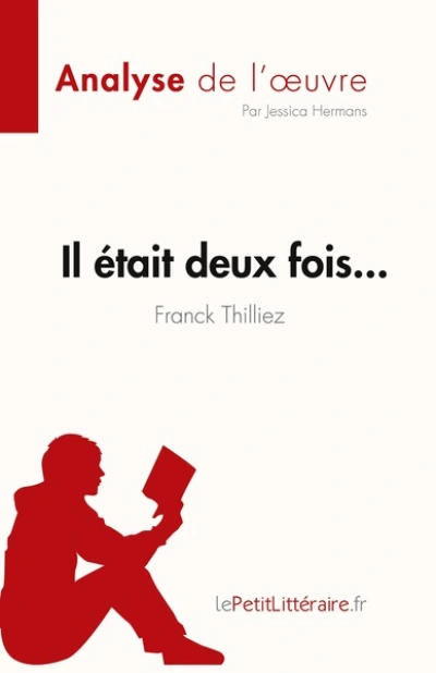 Analyse de l'oeuvre : Il était deux fois... de Franck Thilliez