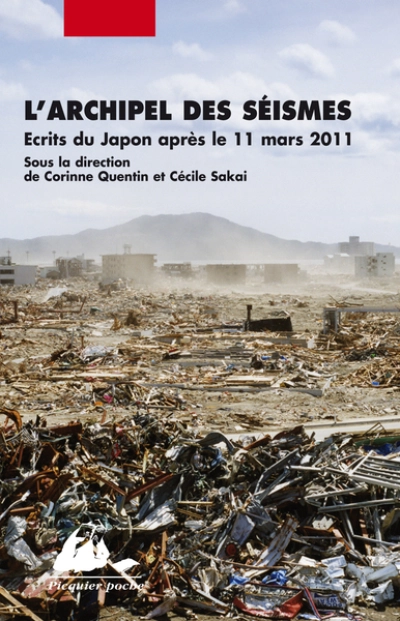 L'archipel des séismes : Ecrits du Japon après le 11 mars 2011