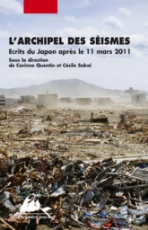 L'archipel des séismes : Ecrits du Japon après le 11 mars 2011