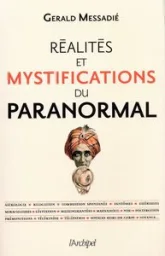 Réalités et mystifications du paranormal