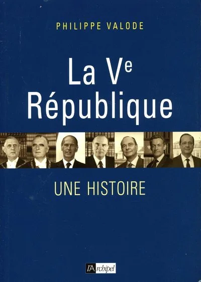 La Ve République, une histoire