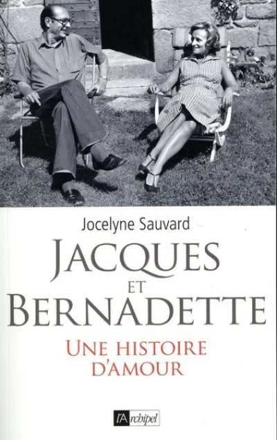 Jacques et Bernadette. Une histoire d'amour