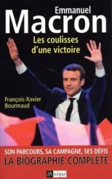 Emmanuel Macron Les coulisses d'une victoire