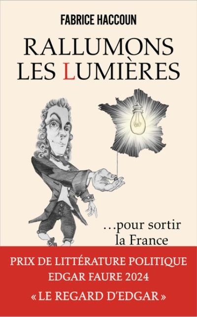 Rallumons les Lumières pour sortir la France de l'obscurité
