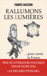 Rallumons les Lumières pour sortir la France de l'obscurité