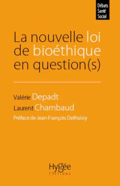 La nouvelle loi de bioéthique en question