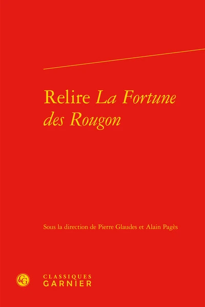 Relire La Fortune des Rougon