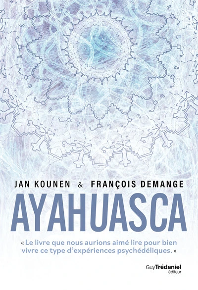 Ayahuasca et autres plantes sacrées