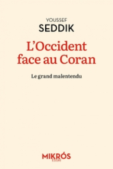 L'Occident face au Coran - Le grand malentendu