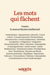 Les mots qui fâchent: Contre le maccarthysme intellectuel