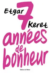 7 années de bonheur