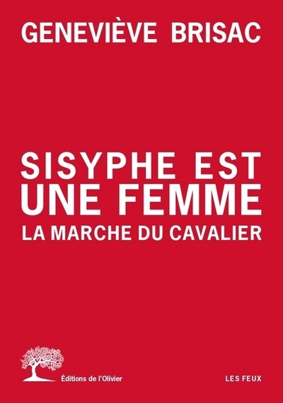 Sisyphe est une femme - La marche du cavalier