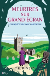 Les enquêtes de Lady Hardcastle, tome 4 : Meurtres sur grand écran