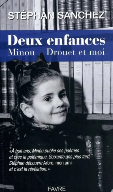 Deux enfances : Minou Drouet et moi