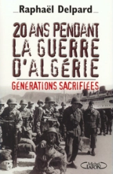 20 ans pendant la guerre d'Algérie. Générations sacrifiée