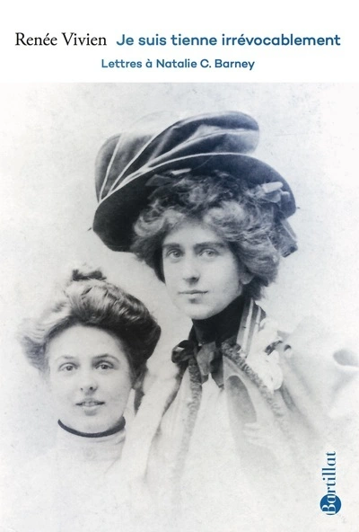Je suis tienne irrévocablement - Lettres à Natalie C. Barney