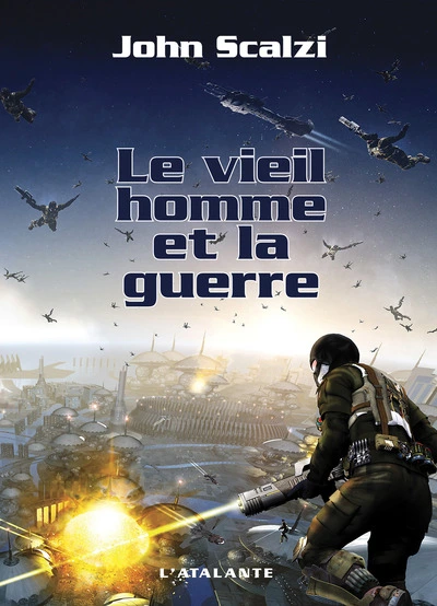 Le Vieil Homme et la Guerre, tome 1 : Le vieil homme et la guerre