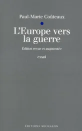 L'Europe vers la guerre - nouvelle édition