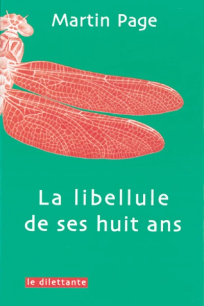 La libellule de ses huit ans