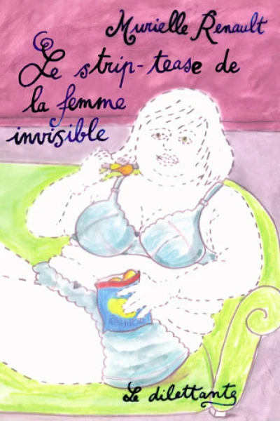 Le Strip-tease de la femme invisible