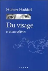 Du visage et autre abîmes