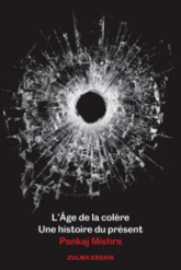 L'âge de la colère : Une histoire du présent