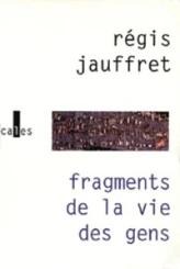 Fragments de la vie des gens