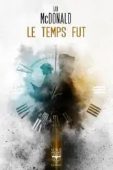 Le temps fut
