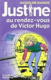 Justine au rendez-vous de Victor Hugo, tome 6