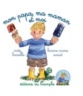 Mon papa, ma maman et moi, tome 1