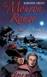 Le Mouron Rouge tome 1, tome 1