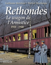 Rethondes, Le wagon de l'Armistice (1918-1940), tome 5
