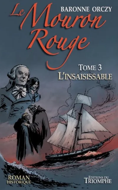 Le Mouron Rouge - Tome 3 : L'insaisissable