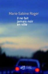 Il ne fait jamais noir en ville