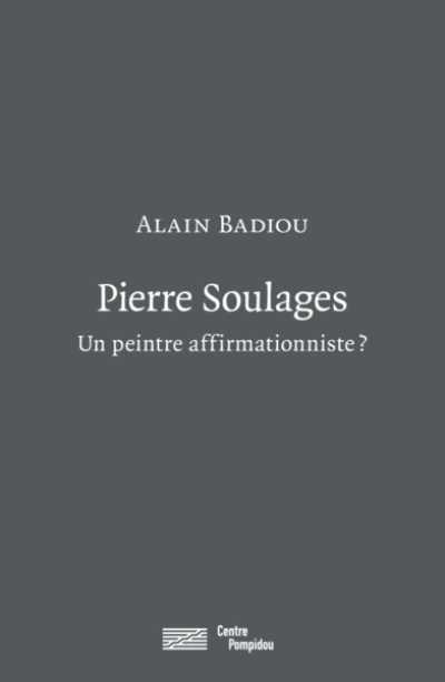 PIERRE SOULAGES,UN PEINTRE AFFIRMATIONNISTE ?