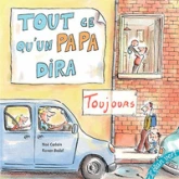 Tout ce qu'un papa dira toujours