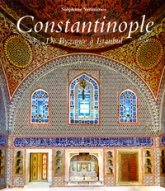 Constantinople de Byzance à Istanbul
