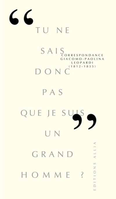 Tu ne sais donc pas que je suis un grand homme ?