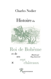 Histoire du roi de Bohême et de ses sept châteaux