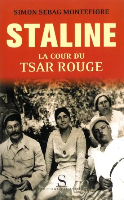 Staline. Tome 1 : La cour du tsar rouge, 1878-1941