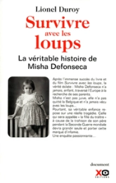 Survivre avec les loups : La véritable histoire de Misha Defonseca