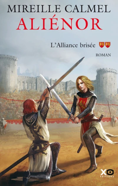 Aliénor, Tome 1 : Le règne des lions